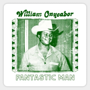 William Onyeabor / Fantastic Man Magnet